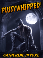 Pussywhipped! (A Superhero Femdom Adventure)