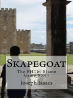 Skapegoat: The FHTM Blame Game Story