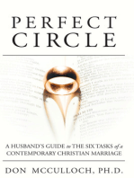 Perfect Circle: A Husband's Guide to the Six Tasks of a Contemporary Christian Marriage