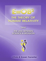 E=OB2 The Theory of ’Human’ Relativity