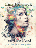 A Dream of the Past (Book 1 in the Dream Series)