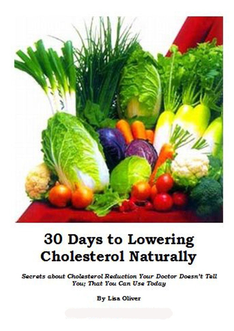 30 Days to Lowering Cholesterol Naturally by Lisa Oliver Book Read
