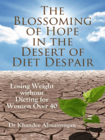 The Blossoming of Hope in the Desert of Diet Despair