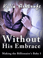 Without His Embrace - Making the Billionaire's Baby 3 (An Erotic Romance)