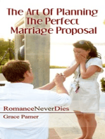 The Art Of Planning The Perfect Marriage Proposal
