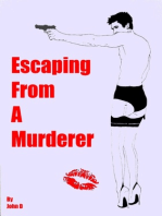 Escaping From A Murderer