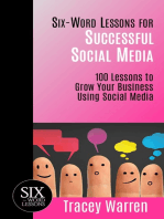 Six-Word Lessons for Successful Social Media: 100 Lessons to Grow Your Business Using Social Media