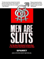 Men Are Sluts: For the man that wants to know how and the woman the wants to know why