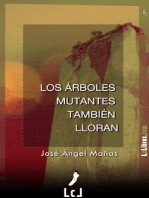 Los árboles mutantes también lloran