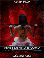 Master and Sword Dark Angel Volume One