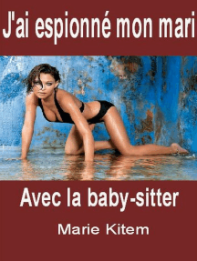 J'ai espionné mon mari avec la baby sitter
