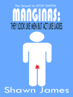 Manginas- They Look Like Men But Act Like Ladies