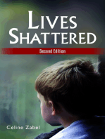 Lives Shattered: Second Edition