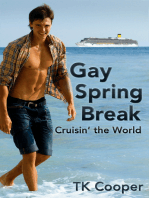 Gay Spring Break: Cruisin’ the World (Gay Hookup/Public Sex Erotica)
