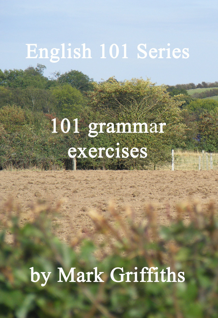 English 101 Series: 101 Grammar Exercises by Mark Griffiths (Ebook ...
