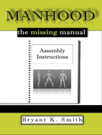Manhood, The Missing Manual: Assembly Instructions
