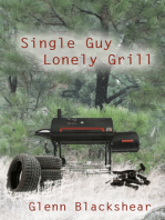 Single Guy, Lonely Grill
