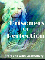 Prisoners of Perfection: An Epic Fantasy by Tom Lichtenberg and Johnny Lichtenberg