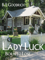 Lady Luck: Born To Lose