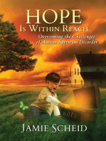 Hope Is Within Reach: Overcoming the Challenges of Autism Spectrum Disorder