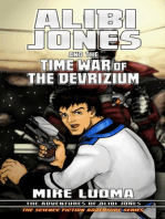 Alibi Jones and the Time War of The Devrizium