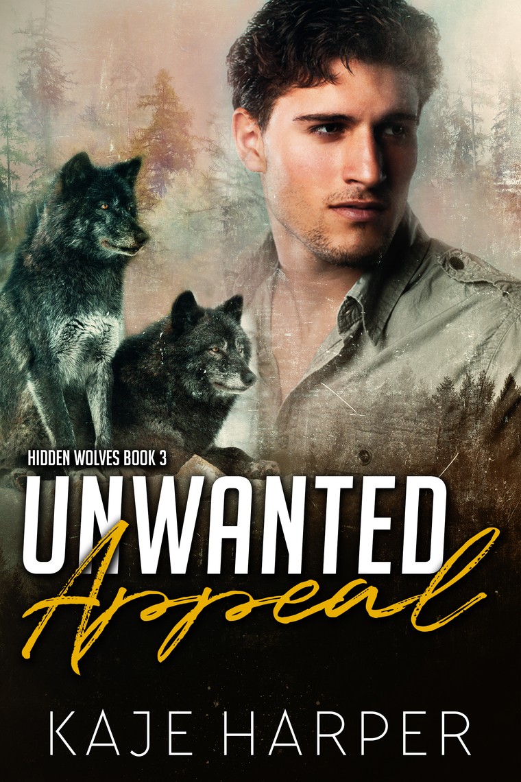 Read Unwanted Appeal Hidden Wolves 3 Online By Kaje Harper Books