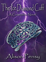The Ice Diamond Cuff (Custodian Novel #4)