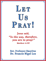 Let Us Pray!: Study of The Lord's Prayer and Other Bible Prayer
