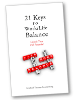 21 Keys to Work/Life Balance
