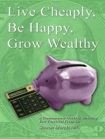 Live Cheaply, Be Happy, Grow Wealthy
