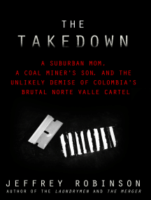 THE TAKEDOWN: A Suburban Mom, A Coal Miner's Son, and the Unlikely ...