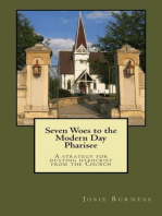 Seven Woes to the Modern Day Pharisee