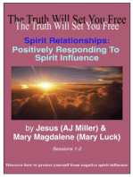 Spirit Relationships: Positively Responding to Spirit Influence Sessions 1-2