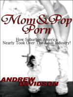 Mom and Pop Porn, How Suburban America Nearly Took Over The Adult Industry!