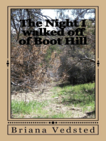 The Night I Walked Off Of Boot Hill
