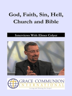 God, Faith, Sin, Hell, Church and Bible: Interviews With Elmer Colyer