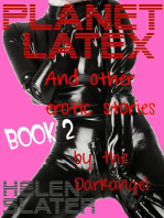 Planet Latex: And Other Erotic Stories Book 2