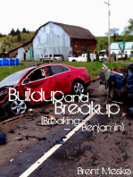 Buildup and Breakup (a Tale of Breaking Benjamin)