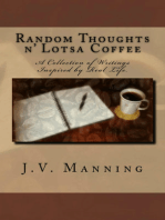 Random Thoughts n' Lotsa Coffee
