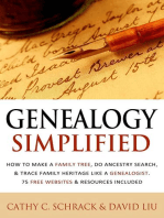 Genealogy Simplified - How to Make a Family Tree, Do Ancestry Search, & Trace Family Heritage Like a Genealogist. 75 Free Websites & Resources Included