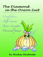The Diamond in the Onion Suit