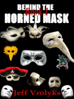 Behind The Horned Mask