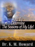 How to Determine the Seasons of My life!