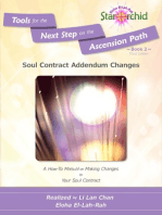 Soul Contract Addendum Changes: A How-To Manual on Making Changes to Your Soul Contract [Tools for the Next Step on the Ascension Path – Book 2]