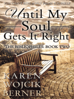 Until My Soul Gets It Right (The Bibliophiles