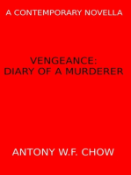Vengeance: Diary of a Murderer (A Contemporary Novella)