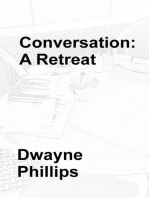 Conversation: A Retreat