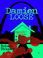Damien Loose, Episode 4: Comedy