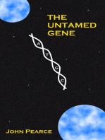 The Untamed Gene