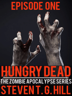 Hungry Dead: Episode 1 (The Zombie Apocalypse Series)